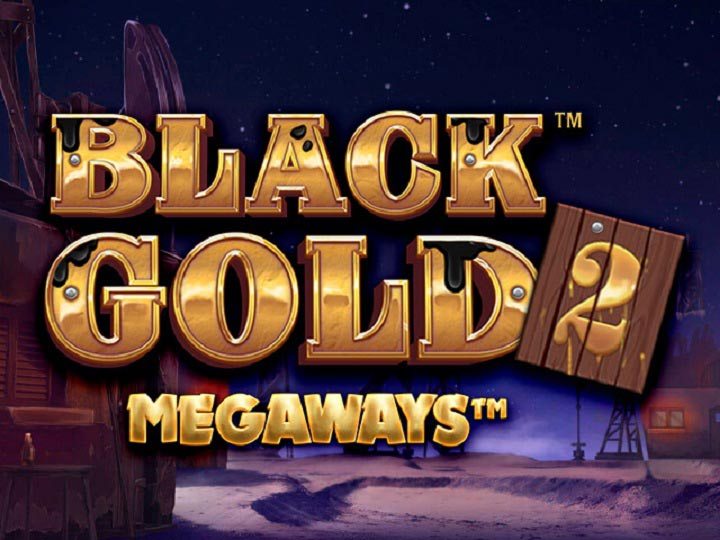 Black Gold 2 Megaways